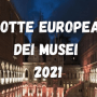 Notte Europea dei Musei 2021: le iniziative in Veneto